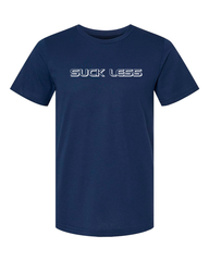 SUCK LESS- TSHIRT