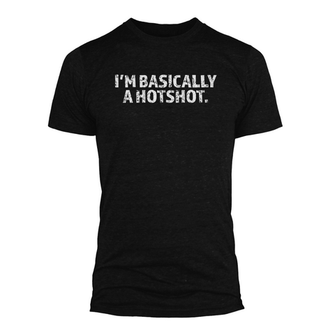 BASICALLY A HOTSHOT BLACK TSHIRT